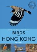 Naturalists Guide to the Birds of Hong Kong