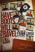 Have Boots, Will Travel: The Story of Frank Large