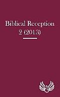 Biblical Reception 2 (2013)