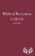 Biblical Reception 3 (2014)