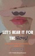Let's Hear It For The Boys!: A HitLitPro Anthology