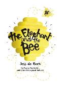 The Elephant and the Bee: On Saving the World...and Other Triumphant Failures