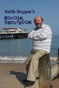 Keith Skipper's Norfolk Scrapbook