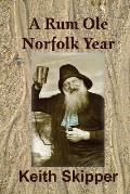 A Rum Ole Norfolk Year
