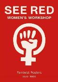 See Red Womens Workshop Feminist Posters 1974a1990BR