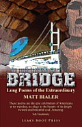 Bridge: Long Poems of the Extraordinary