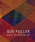 Sue Fuller Into the Composition