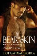 Bear Skin: Hot Gay Bear Erotica