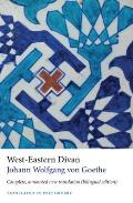 West Eastern Divan Complete Annotated New Translation Bilingual Edition