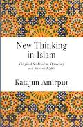 New Thinking in Islam: The Jihad for Democracy, Freedom and Women's Rights