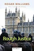 Rough Justice: Citizens' Experiences of Mistreatment and Injustice in the Early Stages of Law Enforcement
