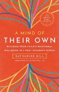 A Mind of Their Own: Building Your Child's Emotional Wellbeing in a Post-Pandemic World
