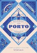 Everybody Loves Porto