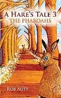 A Hare's Tale 3 - The Pharoahs