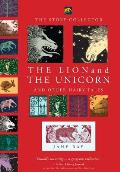 Lion & the Unicorn & Other Hairy Tales