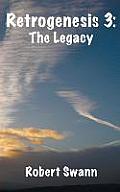 Retrogenesis 3: The Legacy