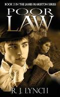 Poor Law: Book 2 in the James Blakiston Series