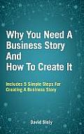 Why You Need A Business Story And How To Create It