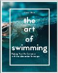 The Art of Swimming: Raising Your Performance with the Alexander Technique