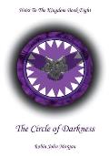 Heirs to the Kingdom Book Eight: The Circle of Darkness: The Circle of Darkness