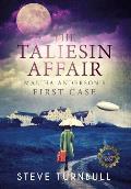 The Taliesin Affair: Maliha Anderson's First Case