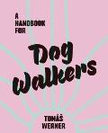 Handbook for Dog Walkers