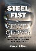 Steel Fist or Velvet Glove?