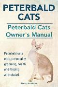 Peterbald Cats. Peterbald Cats Owners Manual. Peterbald cats care, personality, grooming, health and feeding all included.