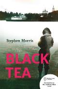 Black Tea: Shortlisted for the Royal Society of Literature Christopher Bland Award 2020