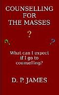 Counselling for the Masses: What can I expect if I go to counselling?