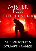 Mister Fox: The Legend