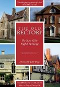The Old Rectory: The Story of the English Parsonage