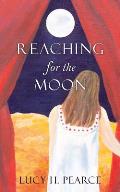 Reaching for the Moon: A Girl's Guide to Her Cycles