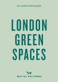 Opinionated Guide to London Green Spaces