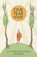 One Year Wiser 365 Illustrated Meditations