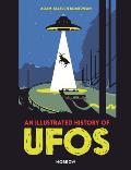 Illustrated History of UFOs An Illustrated History