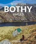 Scottish Bothy Walks 28 Walks to Scotlands Best Bothies