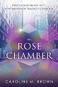 The Rose Chamber: How I found my way into spiritual worlds through meditation