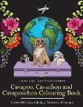 Cavapoo, Cavachon and Cavapoochon Colouring Book: Fun Cavapoo, Cavachon and Cavapoochon Coloring Book for Adults and Kids 10+
