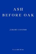 Ash Before Oak