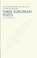 Three European Poets: Volume 6