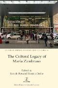The Cultural Legacy of Maria Zambrano