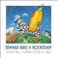 Edward Built a Rocketship