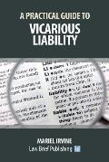 A Practical Guide to Vicarious Liability