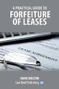 A Practical Guide to Forfeiture of Leases