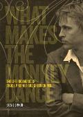 What Makes the Monkey Dance The Life & Music Of Chuck Prophet & Green On Red