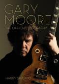 Gary Moore The Official Biography