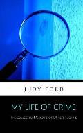 My Life of Crime: The collected memoirs of Detective Inspector Peter Johns