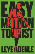 Easy Motion Tourist (Amaka Thriller #1)