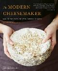 Modern Cheesemaker Making & cooking with cheeses at home